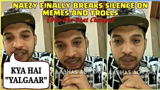 NAEZY Breaks Silence on MEMES & TROLLS || No Collab with EMIWAY, HONEY SINGH || Naezy Live ||