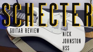 The Schecter Nick Johnston HSS Review