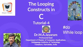 Loop Control Tutorial- 4 |Do While Loop ||Dr.M.A.Jayaram