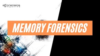 Memory Forensics | Windows Forensics | eForensics Magazine
