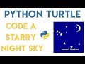 Python Turtle - Starry Night Sky Tutorial