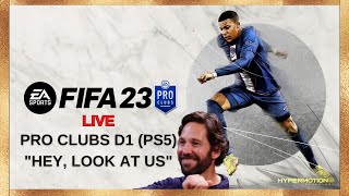 FIFA 23 Live (PS5) - Pro Clubs D1 | Friday Night Chill Stream