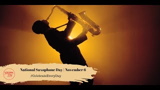 National Saxophone Day | November 6