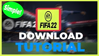 How TO Download FIFA 22 on PC! TUTORIAL | 2022