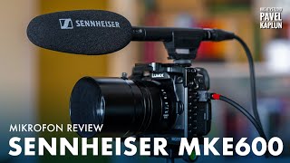 Mikrofon Review: Sennheiser MKE 600