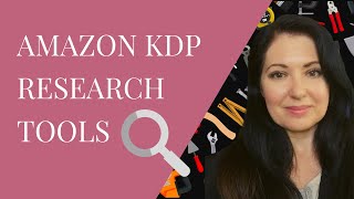 Amazon KDP Research - What tools do I use?