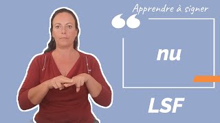 Signer NU en LSF (langue des signes française). Apprendre la LSF par configuration