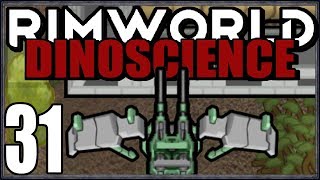 Rimworld: DinoScience #31 - BIG GUN (Also Some Smaller Gun Too)