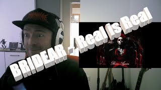 The crunch is REAL! [BRIDEAR - Real is Real] First time REACTION!