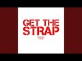 Get The Strap (Instrumental)