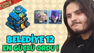 BELEDİYE BİNASI 12 EN GÜÇLÜ ORDU ! Clash of Clans