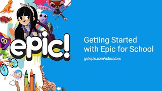 Getting Started with Epic for School | [Official Webinar]