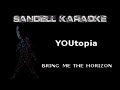 Bring Me The Horizon - YOUtopia [Karaoke]