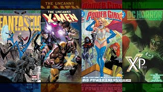 Reviewing Fantastic Four, Uncanny X-Men, Power Girl, \u0026 DC Horror!