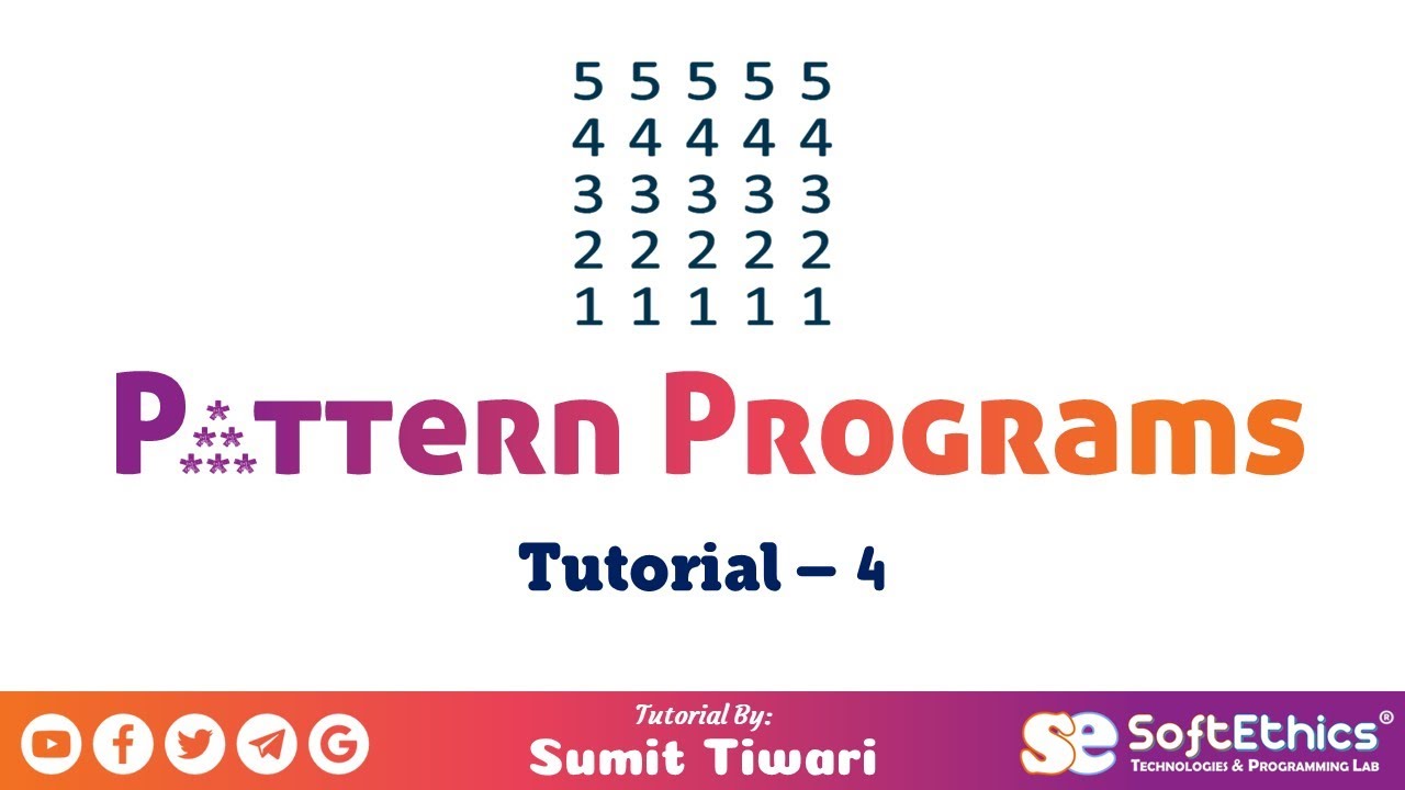 Pattern Programs Tutorial Part 4 Number Pattern Youtube