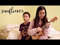 Sunflower - Swae Lee & Post Malone Cover (with my brother!)