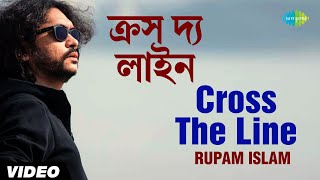 Cross The Line | Chalo Lets Go | Rudranil, Koneenika, Parambrata Chattopadhyay | Video