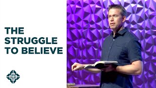 The Struggle to Believe | Mark 6:45-56 | Roger Sappington | Central Bible Church