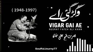 وگڑ گئی اے تھوڑے دناں تو/ Vigar Gai Ae Thore Dina Ton / Ustad Nusrat Fateh Ali Khan / RGH / HD Video