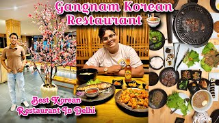 Gangnam Korean Restaurant Majnu Ka Tila Detailed Vlog | Best \u0026 Budget Friendly Korean Food In Delhi