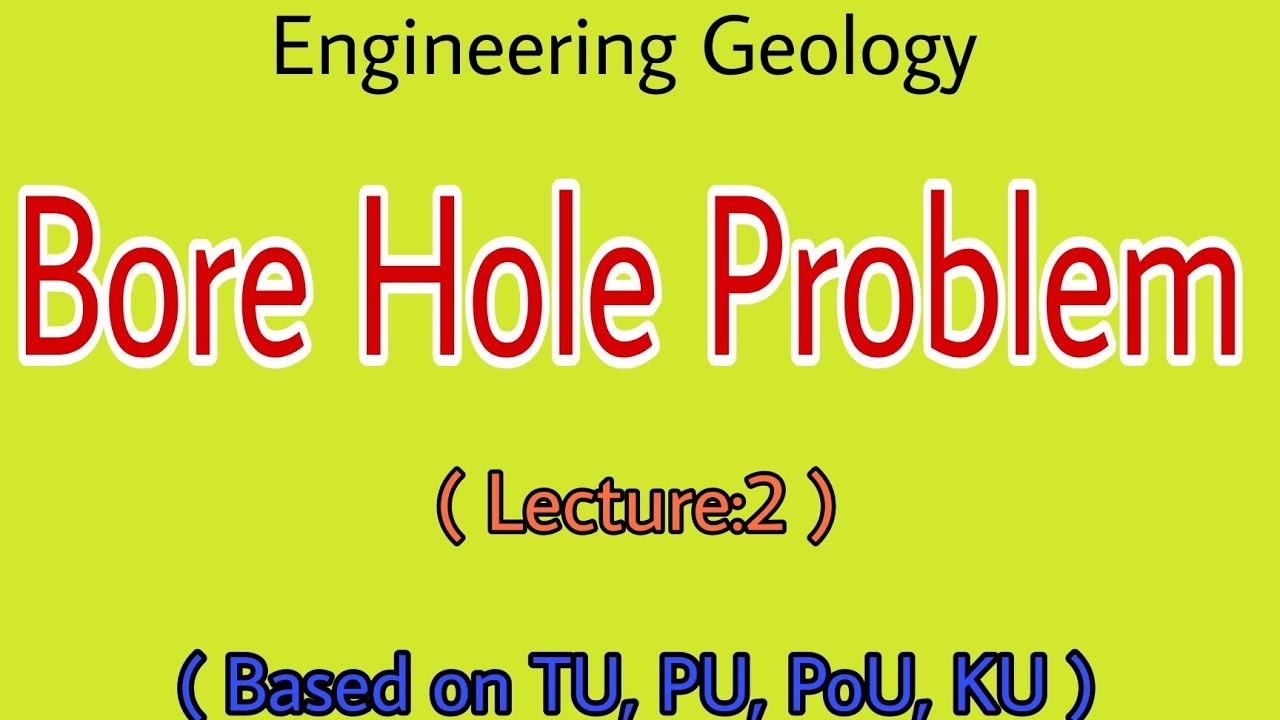 Bore Hole Problem | Lecture:2 | Engineering Geology | Prashant YT | PU ...