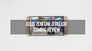 ASUS Zenfone 3 Deluxe Gaming Review (with Heating Test)