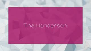 Tina Henderson - appearance