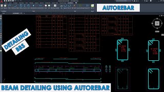 Beam Detailing & Bar Bending Schedule | AutoRebar | Autocad 2021