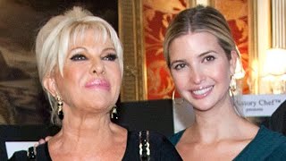 Details Revealed About Ivana And Ivanka's Relationship