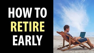 How Much Money Do You Need To Retire Early?