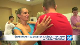 2020.08.17. Élményeket szereztek a sérült fiatalok a Flóra táborban