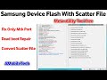 Samsung Mobile flash Scatter File, Only mtk Port Show | How to make Scatter For Samsung Firmware