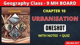 9th Geography | Chapter 10 | Urbanisation | Oneshot | Maharashtra Board