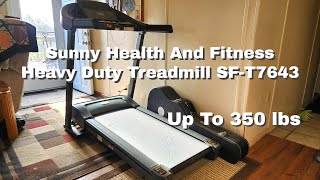 Sunny Health & Fitness SF-T7643 Treadmill 350lbs Weight Capacity