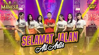 SELAMAT JALAN - ALL ARTIS II Grand Opening STUDIO MAHESA MUSIC