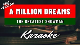 The Greatest Showman/P!nk - A Million Dreams (LYRIC KARAOKE/INSTRUMENTAL)[FMS VERSION]