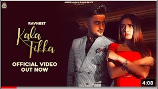 Kala Tikka Ravneet | Akaisha - Latest Punjabi Songs 2021 - New Punjabi Song 2021