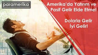 Amerika’da Dolarla Kira Kazanmak! Yatırımcılar Nasıl Ev Alır ve Pasif Gelir Kazanmanın Yolları!