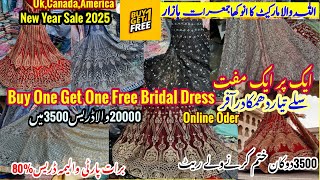 Best Bridal Dress Buy One Get Free || Allah Wali Market Karachi Dresses