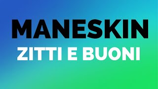 Måneskin ZITTI E BUONI (Lyrics) Italy Eurovision