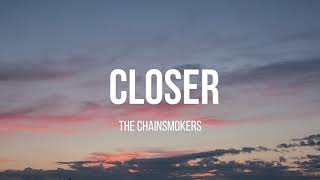The Chainsmokers -  Closer (Lyrics) ft. Halsey