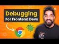 Level Up Your Debugging Skills | Frontend Tips & Tricks