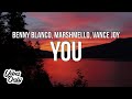 benny blanco, Marshmello & Vance Joy - You (Lyrics)