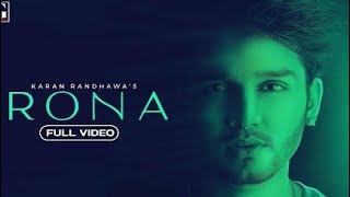 Rona : Karan Randhawa (Full Song) Latest Punjabi Songs 2020 | YADAV MUSIC STUDIO