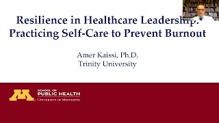 Resilience in Healthcare Leadership: Practicing Self-Care to Prevent Burnout