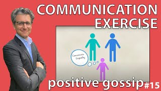 Communication Exercise - Positive Gossip *15