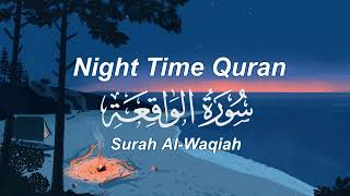Night time quran [Lofi themed] Surah Al Waqiah سورة الواقعة for sleep/ study 📚🌙