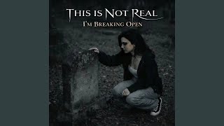 I M Breaking Open