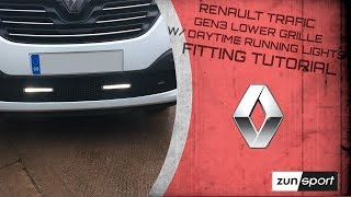 Renault Trafic GEN3 Lower Grille w/ Daytime Running Lights Fitting Tutorial