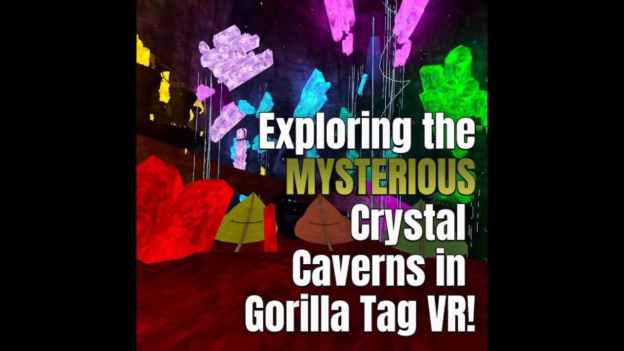 Exploring The Mysterious Crystal Caverns In Gorilla Tag Vr